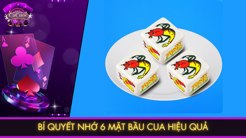 Bí quyết nhớ 6 mặt bầu cua hiệu quả
