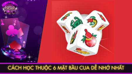 Cách Nhớ 6 Mặt Bầu Cua