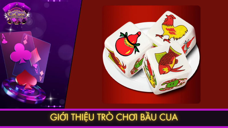 Giới thiệu trò chơi bầu cua
