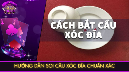 Soi cầu xóc đĩa